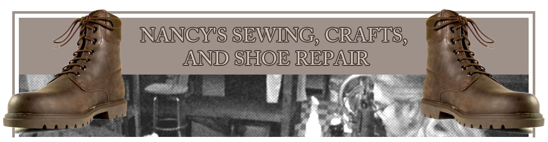 Nancy's Sewing, Crafts, and Shoe Repair